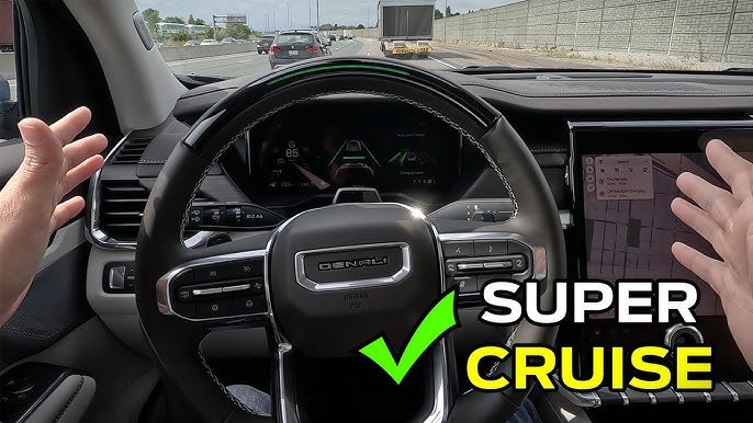 GM Super Cruise Enabled Vehicle Guide